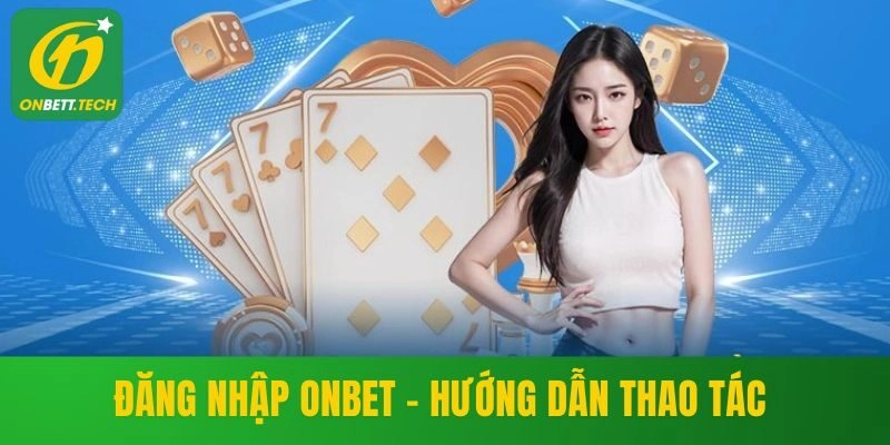 Đăng nhập Onbet