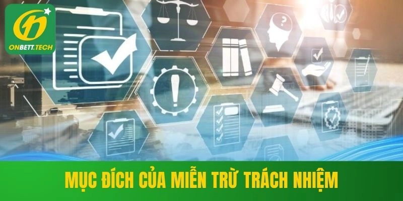 Mục đích của miễn trừ trách nhiệm tại ONBET
