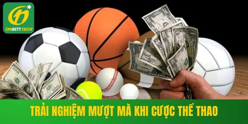 Trải nghiệm mượt mà khi cược thể thao