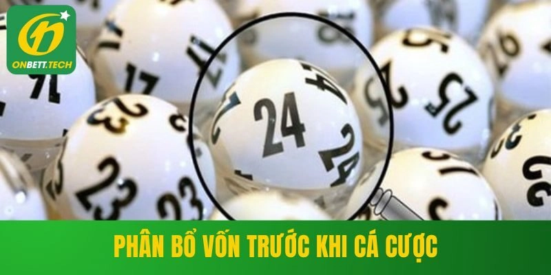 Phân bổ vốn trước khi cá cược